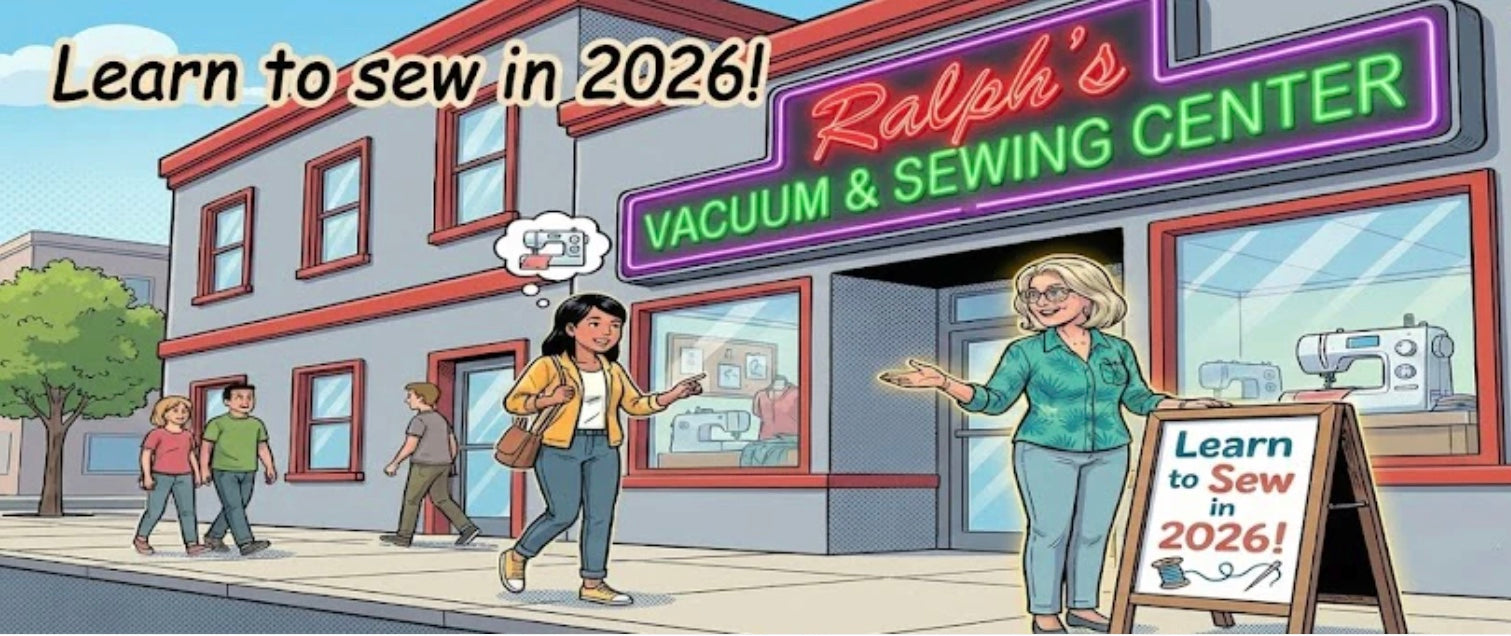 Learn to sew in 2026 at Ralph's Vacuum & Sewing Center!